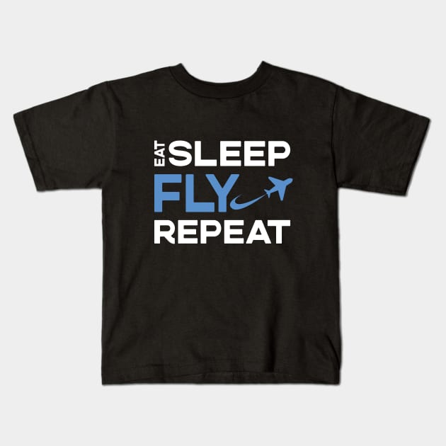 Eat Sleep Fly Repeat Kids T-Shirt by VFR Zone